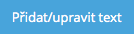 Přidat/upravit text T